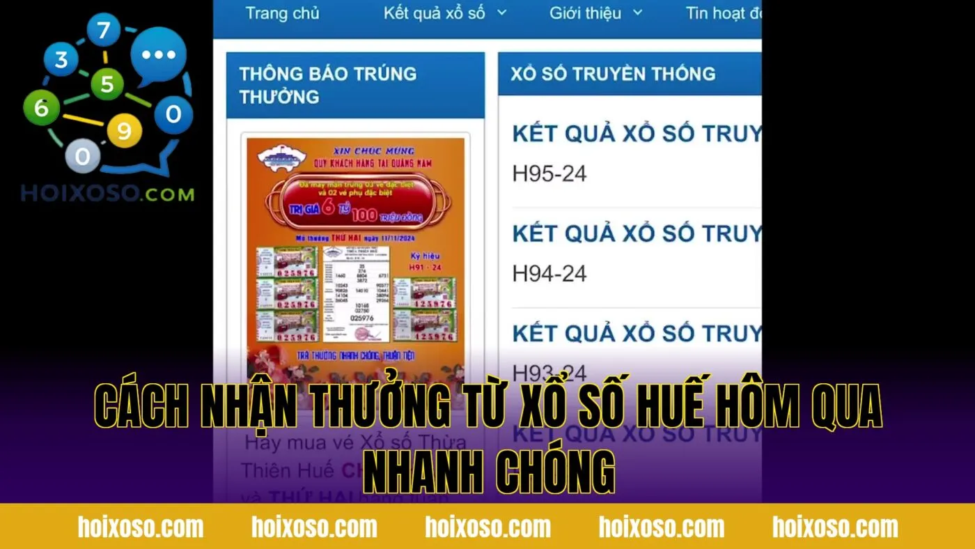 Cách nhận thưởng từ xổ số Huế hôm qua nhanh chóng