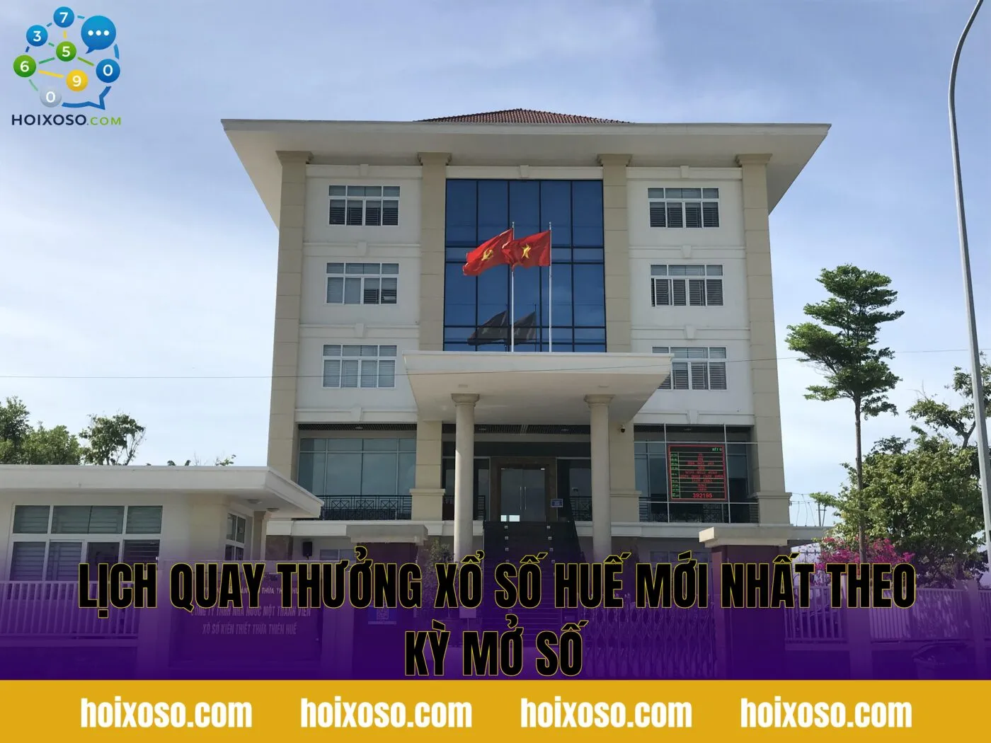 Lịch quay thưởng xổ số Huế mới nhất theo kỳ mở số