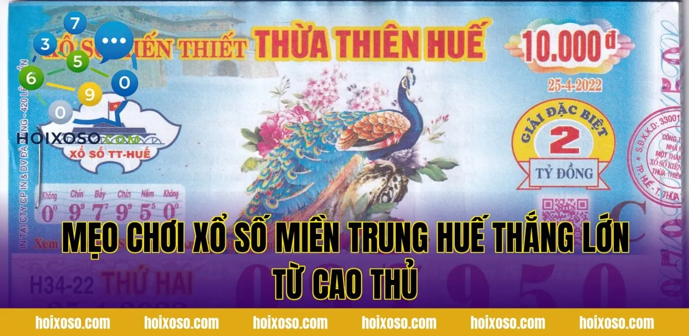Mẹo chơi xổ số miền Trung Huế thắng lớn từ cao thủ