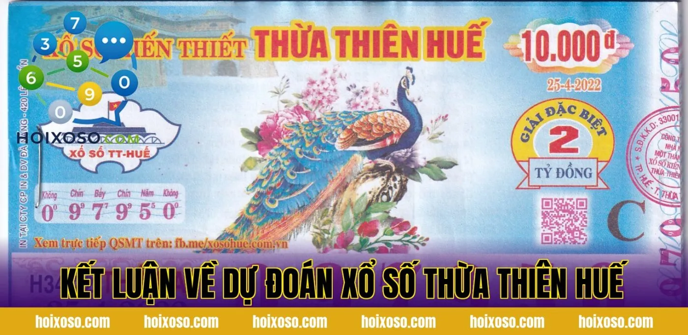 Kết luận về dự đoán xổ số Thừa Thiên Huế