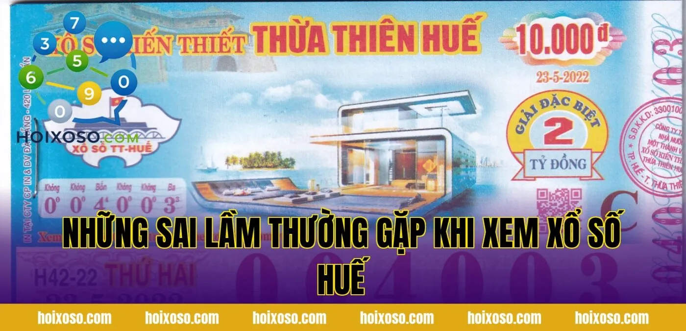 Những sai lầm thường gặp khi xem xổ số Huế