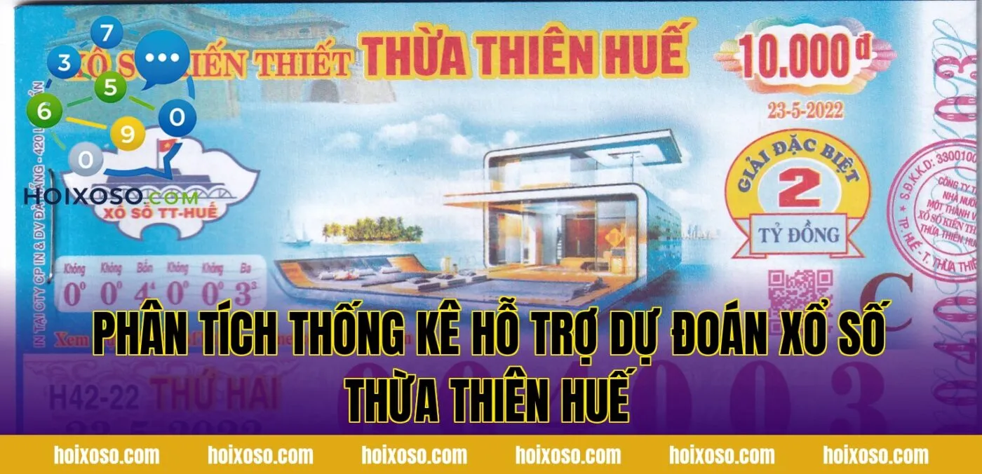 Phân tích thống kê hỗ trợ dự đoán xổ số Thừa Thiên Huế