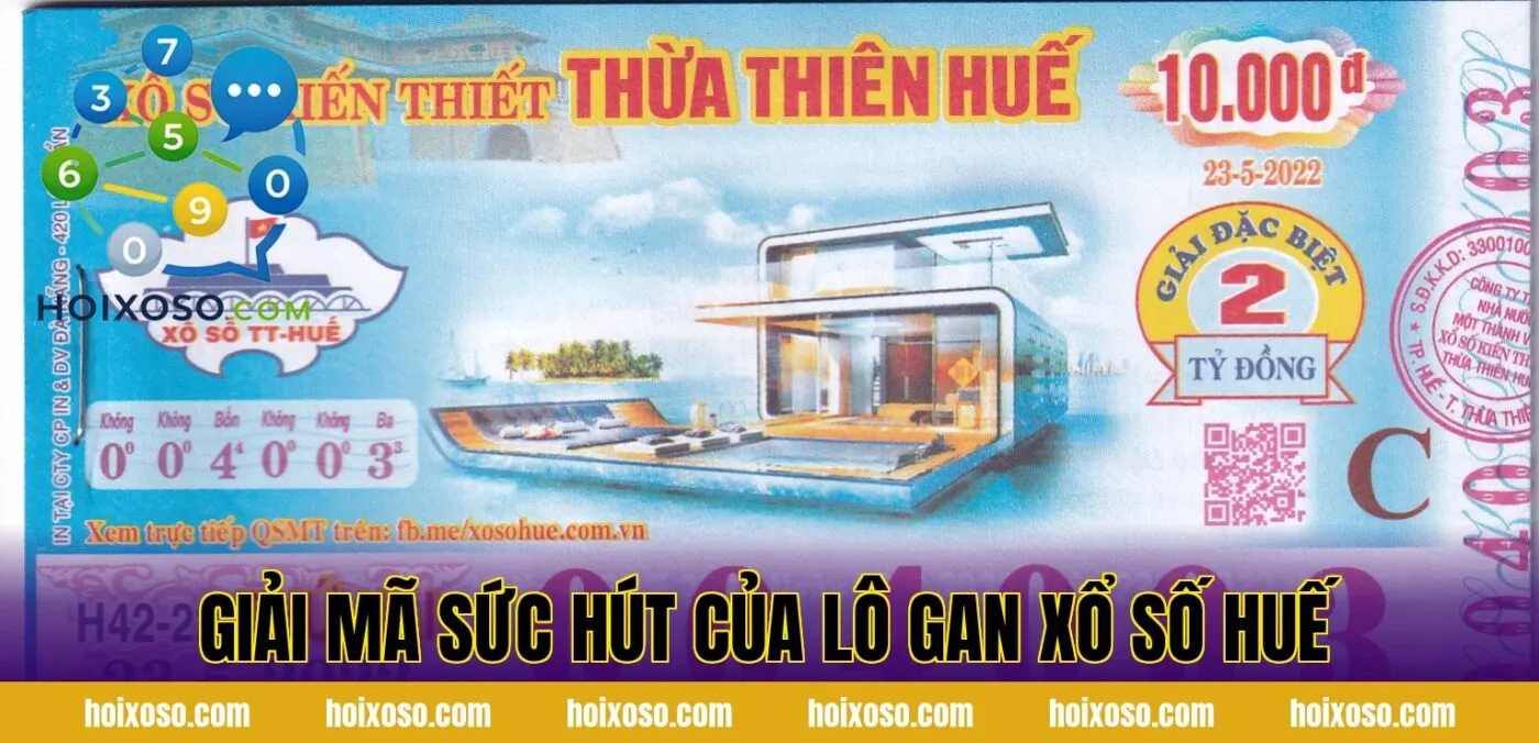 Giải mã sức hút của lô gan xổ số Huế
