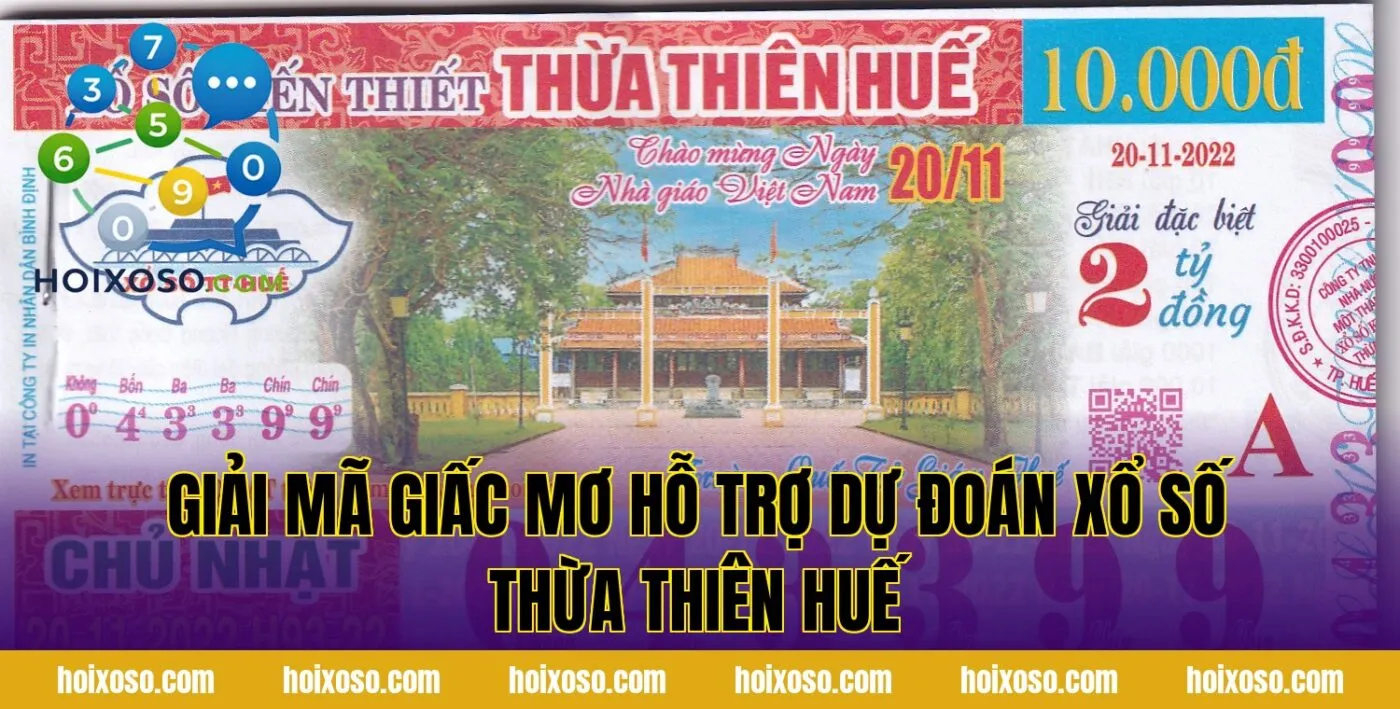 Giải mã giấc mơ hỗ trợ dự đoán xổ số Thừa Thiên Huế