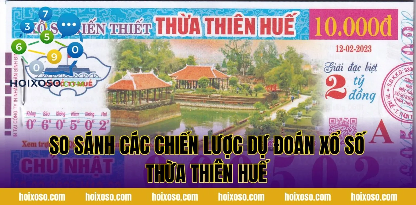 So sánh các chiến lược dự đoán xổ số Thừa Thiên Huế