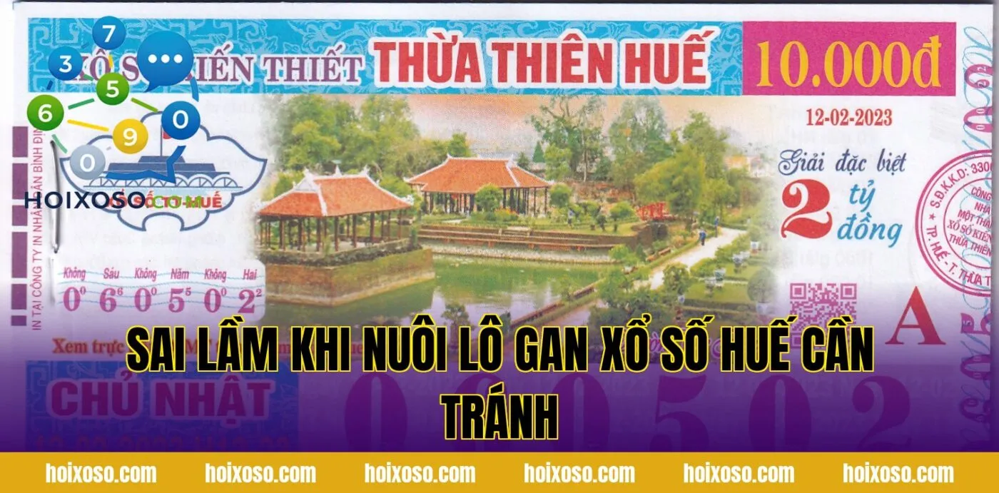 Sai lầm khi nuôi lô gan xổ số Huế cần tránh