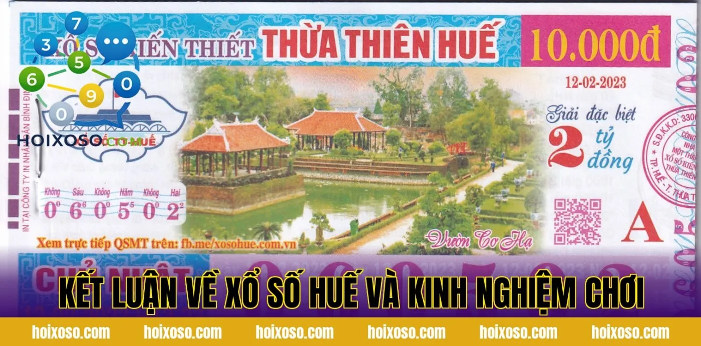 Kết luận về xổ số Huế và kinh nghiệm chơi