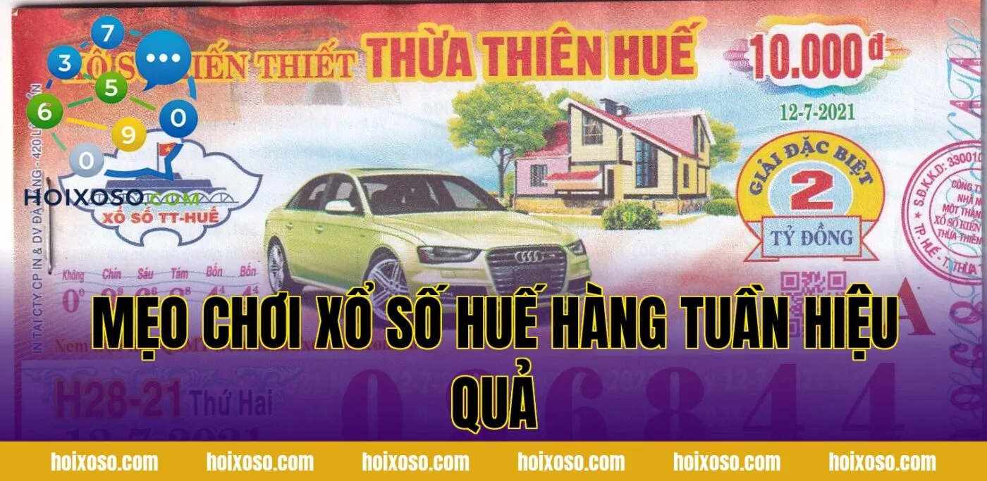 Mẹo chơi xổ số Huế hàng tuần hiệu quả