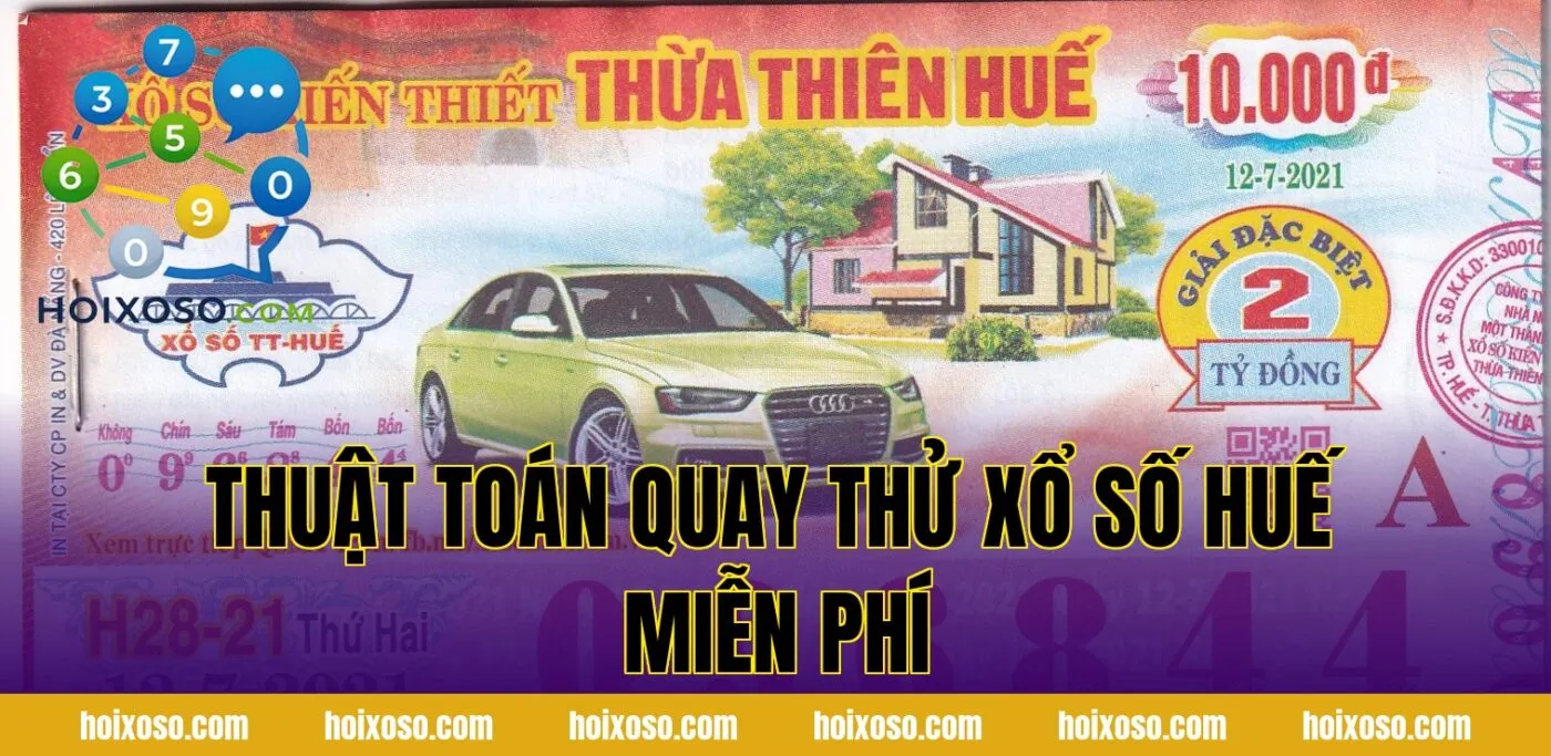 Thuật toán quay thử xổ số Huế miễn phí