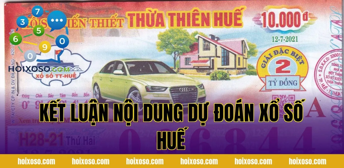 Kết luận nội dung dự đoán xổ số Huế