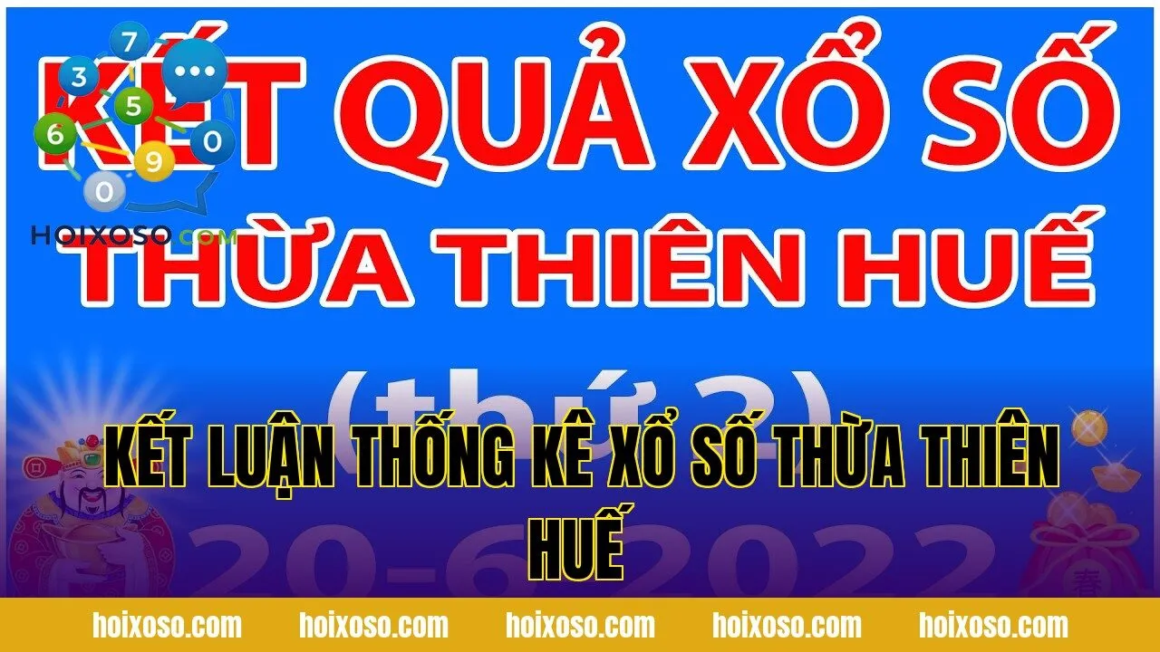Kết luận thống kê xổ số Thừa Thiên Huế