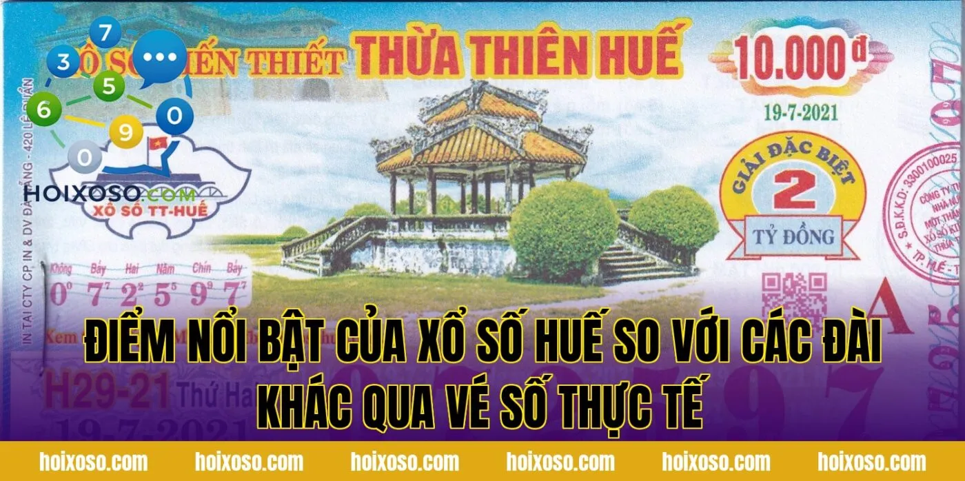 Điểm nổi bật của xổ số Huế so với các đài khác qua vé số thực tế