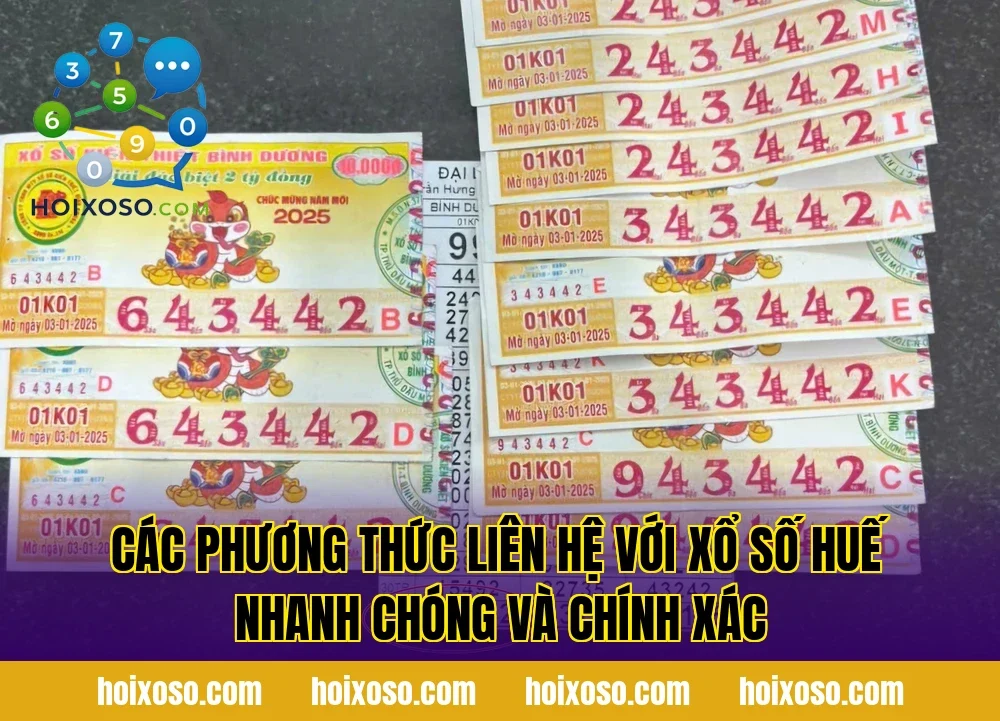 Các phương thức liên hệ với xổ số Huế nhanh chóng và chính xác