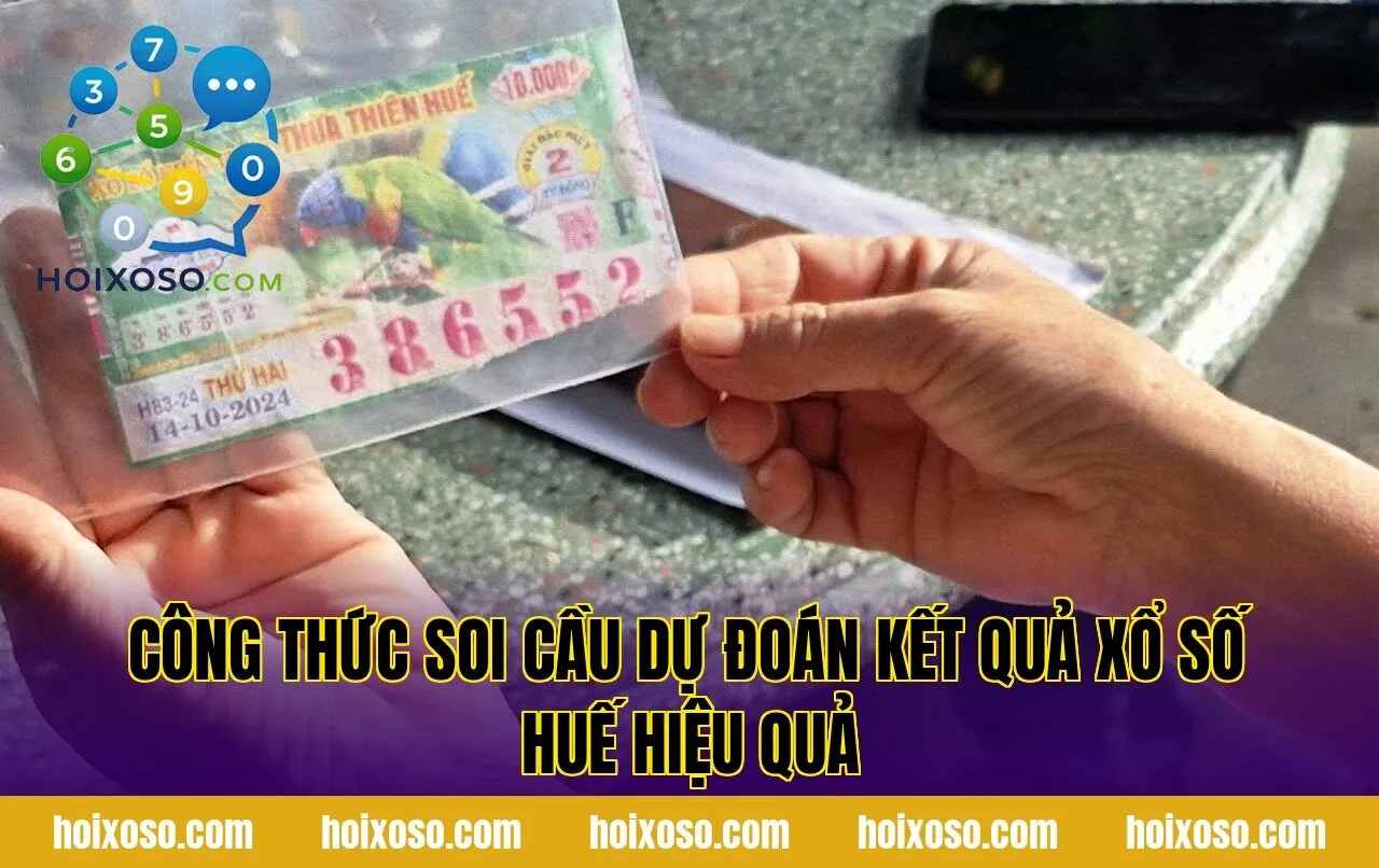 Công thức soi cầu dự đoán kết quả xổ số Huế hiệu quả