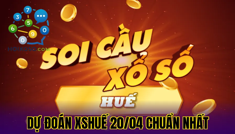 Dự Đoán XSHuế 20/04 Chuẩn Nhất