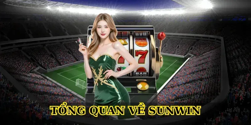 Tổng quan về Sunwin